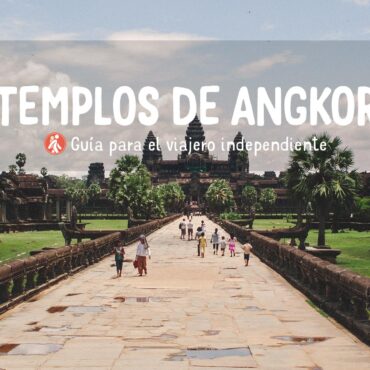 Los templos de Angkor de Camboya