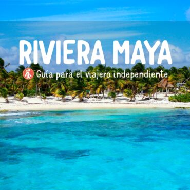 RIVIERA MAYA GUÍA DE VIAJE